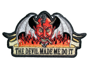 The Devil made me do it patch