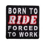 born to ride sayings patch